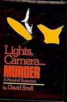 Lights, camera ... murder: A novel of suspense 0312486057 Book Cover