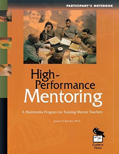 High-Performance Mentoring Participant's Notebook: A Multimedia Program for Training Mentor Teachers