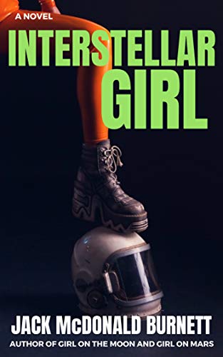 Interstellar Girl (Girl on the Moon Book 3)