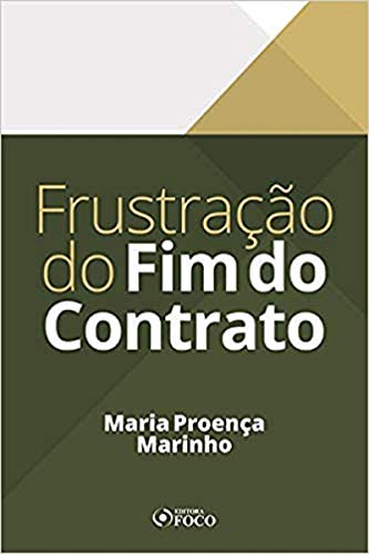 FRUSTRAÇÃO DO FIM DO CONTRATO - 1ª ED - 2020