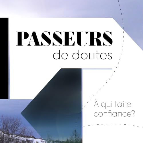 PASSEURS de doutes 3/6