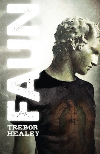 Faun by Trebor Healey (2012-10-01)