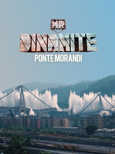 Mr Dinamite - Ponte Morandi