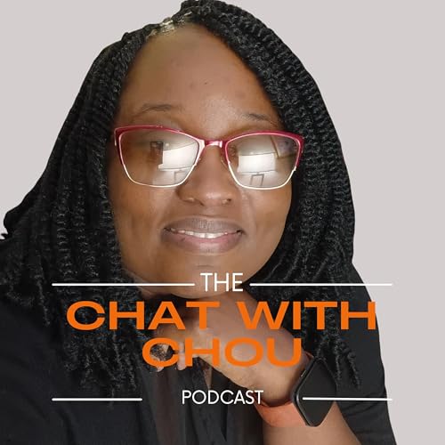 Page de couverture de The Chat With Chou Podcast