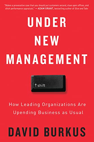 Under New Management: How Leading Organizations Are Upending Business as Usual image 2