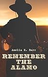  Remember the Alamo (English Edition)