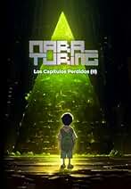 Los Capítulos Perdidos (Saga Mara Turing): La Cueva de Heka (Los Capítulos Perdidos de Mara Turing nº 2)