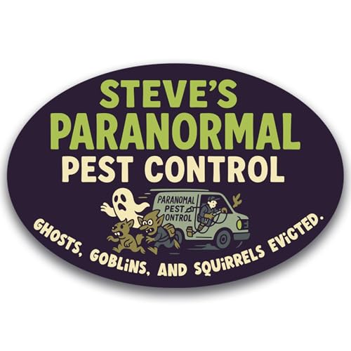 Magnet Me Up Steve s Paranormal P-t Control Magnet - 4"x6" Oval Funny Gag Car Magnet - Ghosts, Goblins & Squirrels Evicted - Hilarious Magnetic Car Decal - UV Printed Vinyl - Made in USA