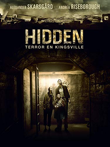 Hidden: Terror en Kingsville