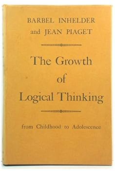 Hardcover The Growth of Logical Thinking from Childhood to Adolescence Book