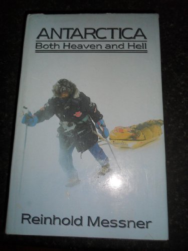 Antarctica - Both Heaven and Hell 185223704X Book Cover