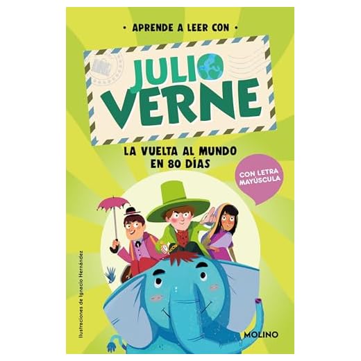 Aprende a leer con Julio Verne - La vuelta al mundo en 80 días: Con letra MAYÚSCULA: 1 (Peques)