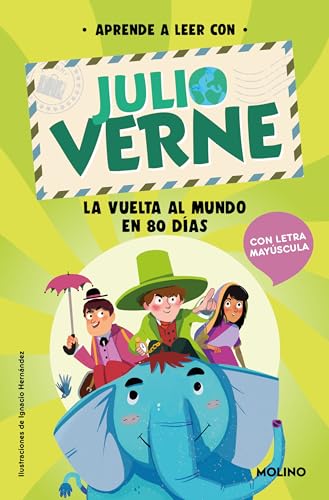 Aprende a leer con Julio Verne   La vuelta al mundo en 80 días: Con letra MAYÚSCULA: 1 (Peques)