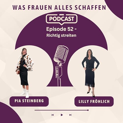 Episode 52 - Richtig streiten