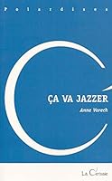 Ca va jazzer (French Edition) 2914908210 Book Cover