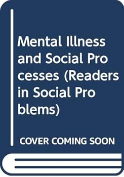 Paperback Mental Illness and Social Processes. Book
