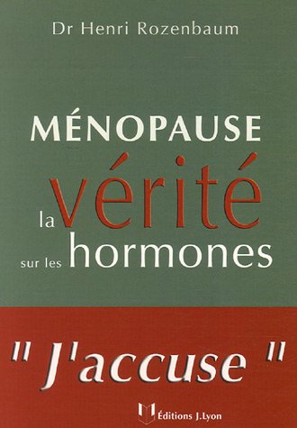 Télécharger Ménopause : La vérité sur les hormones Francais PDF