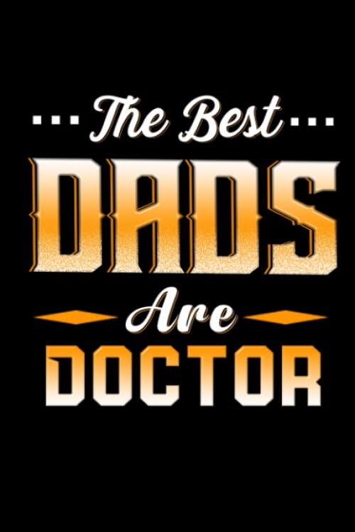 The Best Dad Are Doctor: Notebook Planner -Daily Planner Journal, To Do List Notebook, Daily Organizer