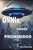 OVNIS - Casos Prohibidos