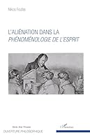 L'aliénation dans la Phénoménologie de l'esprit (Ouverture Philosophique) (French Edition) 2343118841 Book Cover