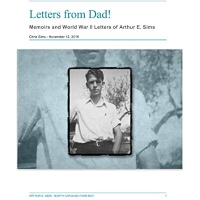 Letters from Dad!: Memoirs and World War II of Arthur E. Sims