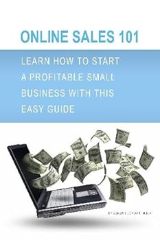 Paperback Online Sales 101: Learn How to Start a Profitable Small Business with This Easy Guide Book