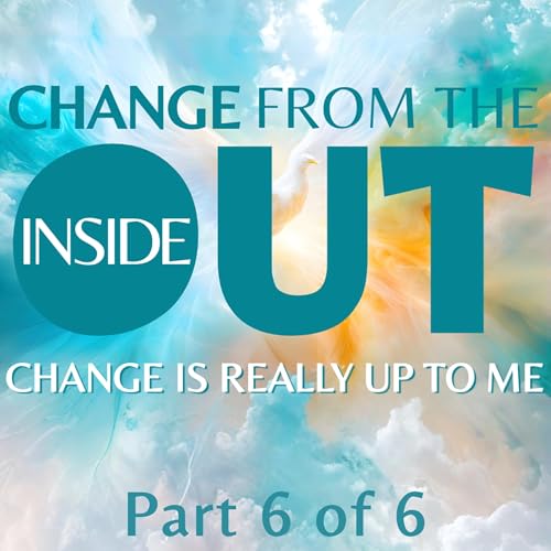 Change is Really Up to Me