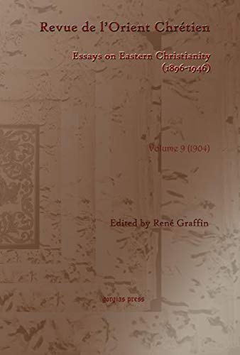 Revue de l’Orient Chrétien (1896-1946)(vol 9)