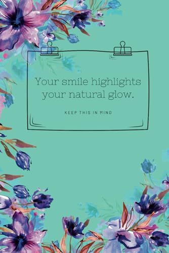 Your Smile Highlights Your Natural Glow: Composition | Inspirational Writing | Purpule Flower | Notes | Happy Day | Smile image 2