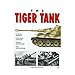 The Tiger Tank