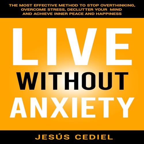 Live Without Anxiety [Written by Jesús Cediel] episode artwork