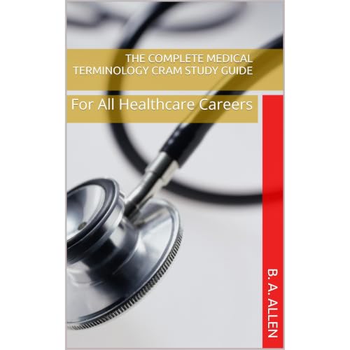 The Complete Medical Terminology Cram Study Guide Audiobook By B. A. Allen cover art