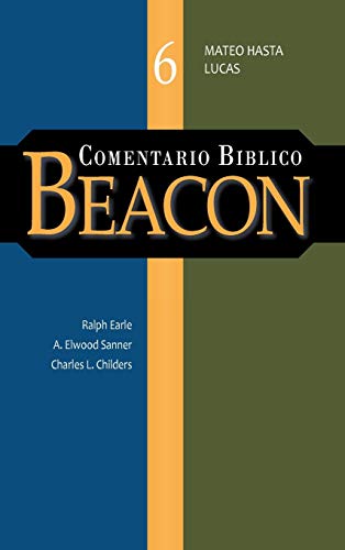 Comentario Biblico Beacon Tomo 6 (Spanish Edition)