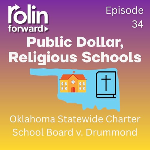Public Dollar, Religious Schools: Oklahoma Statewide Charter School Board v. Drummond
