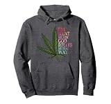 I'm Blunt Because God Rolled Me That Way Marijuana Weed Art Pullover Hoodie Small