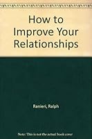 How to improve your relationships 0892432764 Book Cover
