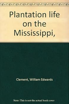Unknown Binding Plantation life on the Mississippi, Book