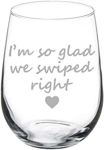 Copa de vino Novio Novia I'm So Glad We Swiped Right (17 oz sin tallo)