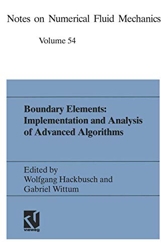 Boundary Elements: Implementation and Analysis of Advanced Algorithms: Proceedings of the Twelfth GAMM-Seminar Kiel, January 19–21, 1996: 50 (Notes on Numerical Fluid Mechanics) view 2