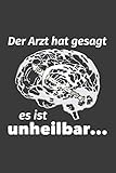  Der Arzt hat gesagt es ist unheilbar: Liniertes DinA 5 Notizbuch für Musikerinnen und Musiker Musik Notizheft