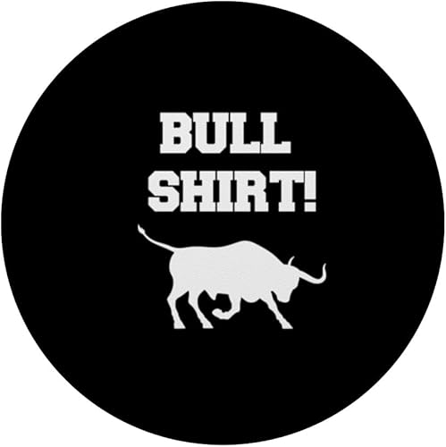 Miniatura 3 de Bull Shirt! BS Fun and Humorous PopSockets Standard PopGrip