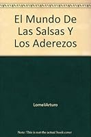 El Mundo De Las Salsas Y Los Aderezos 9700508730 Book Cover