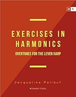 Exercises in Harmonics: Overtones for the Lever Harp 0997633026 Book Cover