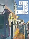 Entre les cordes