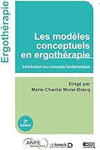 Download Les modèles conceptuels en ergothérapie : Introduction aux concepts fondamentaux PDF