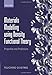 Materials Modelling using Density Functional Theory: Properties and Predictions