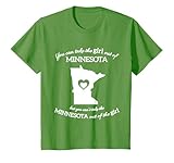 You Can Take The Girl Out Of Minnesota But You Can't Take T-Shirt