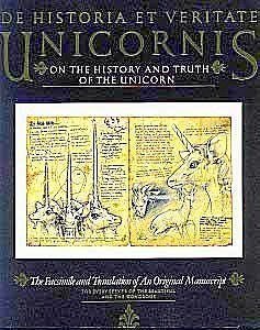 De Historia Et Veritate Unicornis/on the History and Truth of the Unicorn (English and Latin Edition)