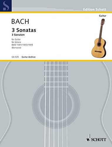 3 Sonatas for Guitar Solo: From Sonata for Violin, Bwv 1001, 1003 and 1005