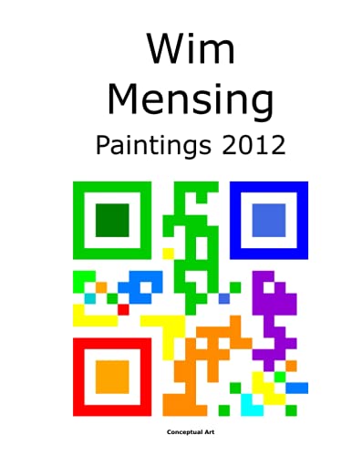 Wim Mensing Paintings 2012